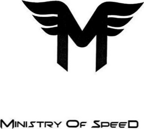 M MINISTRY OF SPEED