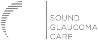 SOUND GLAUCOMA CARE