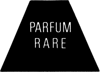 PARFUM RARE