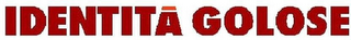 IDENTITA' GOLOSE