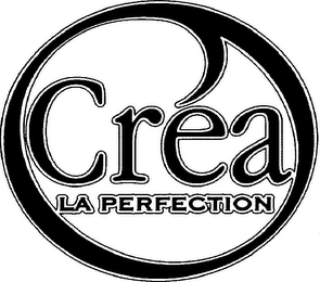 CRÉA LA PERFECTION