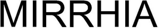 MIRRHIA