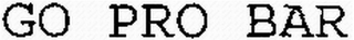 GO PRO BAR