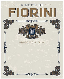 VINETTI DE FIORINI F PRODOTTO D'ITALIA