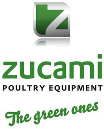 Z ZUCAMI POULTRY EQUIPMENT THE GREEN ONES