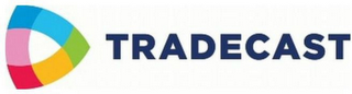 TRADECAST