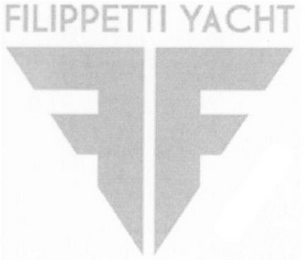 FILIPPETTI YACHT FF