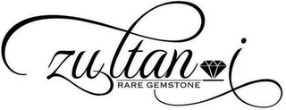 ZULTANI RARE GEMSTONE