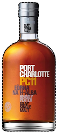 PORT CHARLOTTE ISLAY SINGLE MALT PORT CHARLOTTE PC11 EÒRNA NA H-ALBA HEAVILY PEATED ISLAY SINGLE MALT B