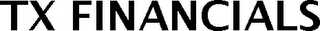 TX FINANCIALS