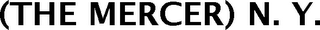 (THE MERCER) N. Y.