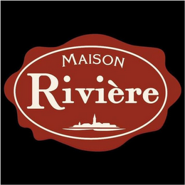 MAISON RIVIÈRE