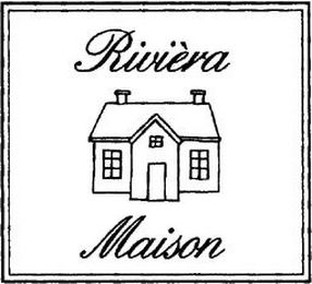 RIVIÈRA MAISON