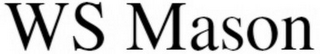 WS MASON