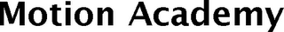 MOTION ACADEMY