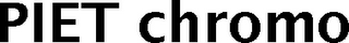 PIET CHROMO