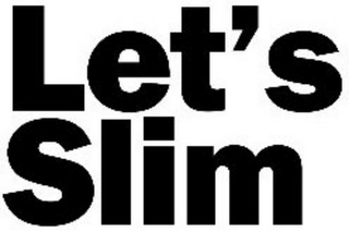 LET'S SLIM