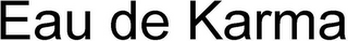 EAU DE KARMA