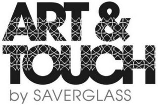 ART & TOUCH BY SAVERGLASS