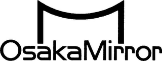 OSAKAMIRROR