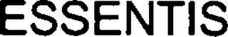 ESSENTIS