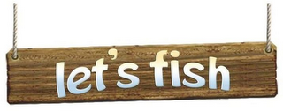 LET'S FISH