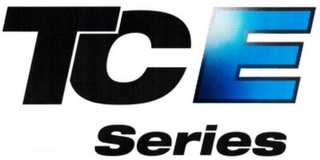 TCE SERIES