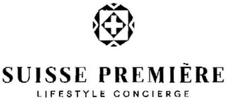 SUISSE PREMIÈRE LIFESTYLE CONCIERGE