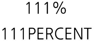 111% 111PERCENT