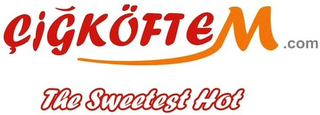 ÇIGKÖFTEM.COM THE SWEETEST HOT