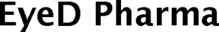 EYED PHARMA