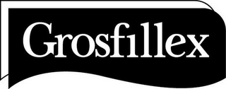 GROSFILLEX