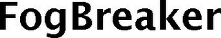 FOGBREAKER