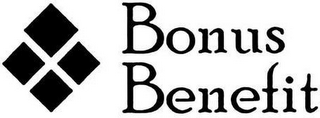 BONUS BENEFIT