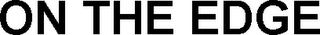 ON THE EDGE