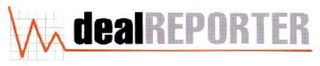 DEALREPORTER