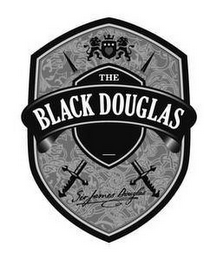 THE BLACK DOUGLAS SIR JAMES DOUGLAS