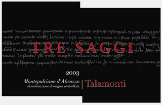 TRE SAGGI 2003 MONTEPULCIANO D'ABRUZZO DEMOMINAZIONE DI ORIGINE CONTROLLATA TALAMONTI