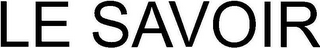 LE SAVOIR