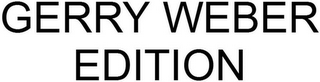 GERRY WEBER EDITION