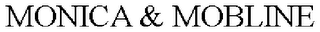 MONICA & MOBLINE
