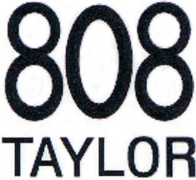 808 TAYLOR