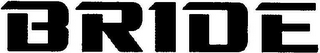 BRIDE