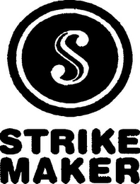 S STRIKE MAKER