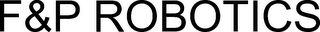 F&P ROBOTICS