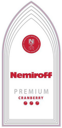 NEMIROFF PREMIUM CRANBERRY INTERNATIONAL BRAND NEMIROFF N 1872