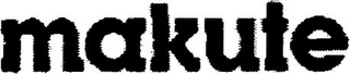 MAKUTE