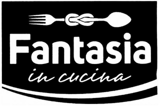 FANTASIA IN CUCINA