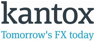 KANTOX TOMORROW'S FX TODAY