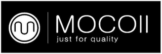 MOCOLL JUST FOR QUALITY